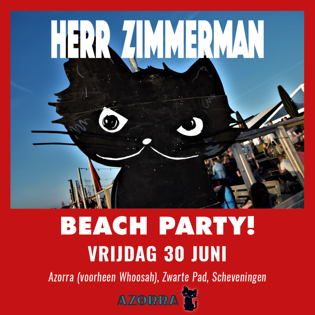 HERR ZIMMERMAN BEACH PARTY! - FRIDAY 30 JUNE 2023